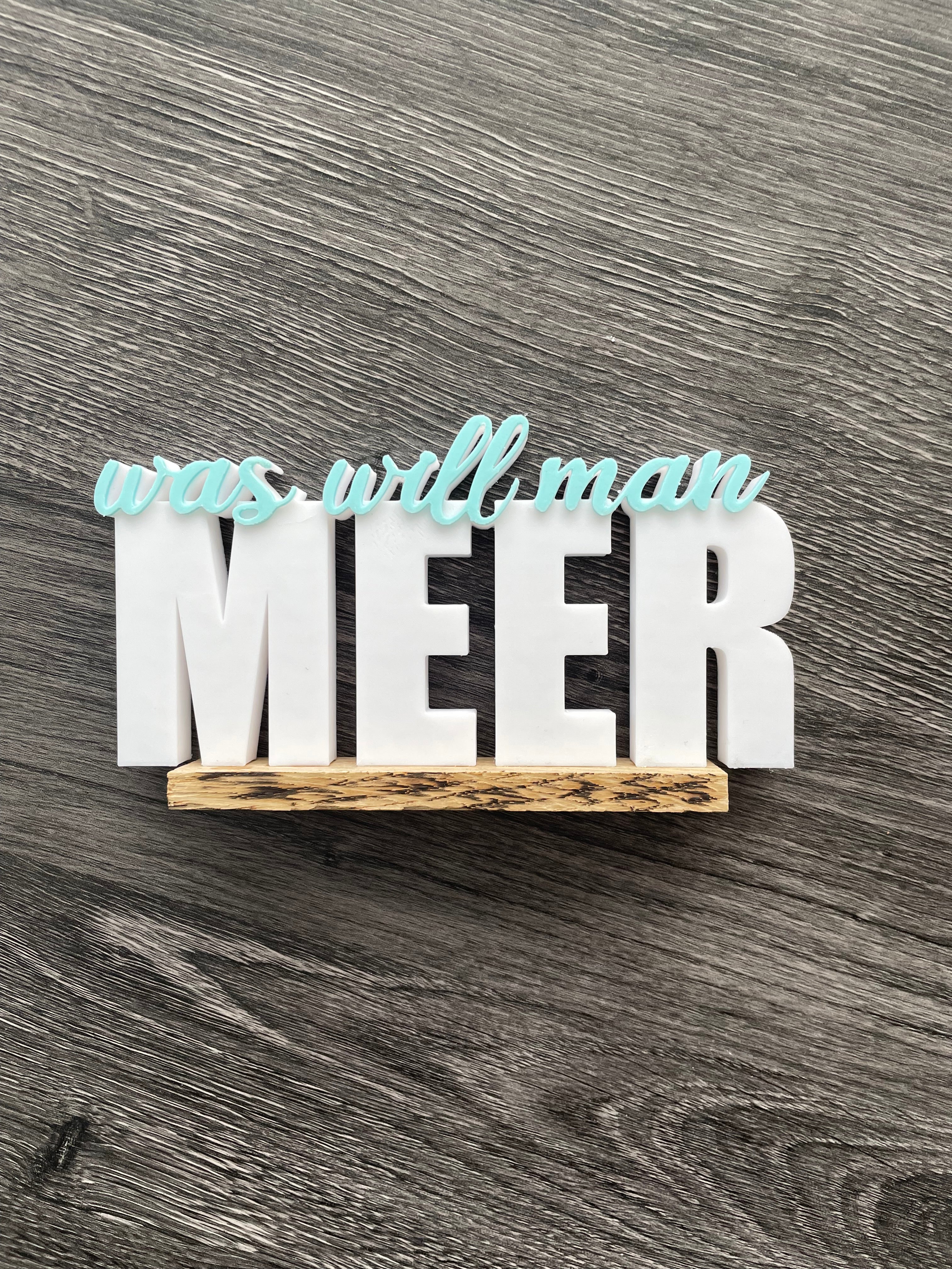 🌊 Schild auf Holz – Was will man Meer? ⚓💙